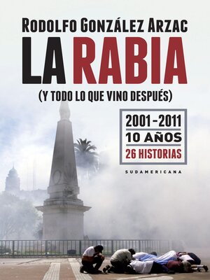 cover image of La rabia (y todo lo que vino después)